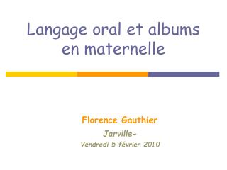 Langage oral et albums en maternelle