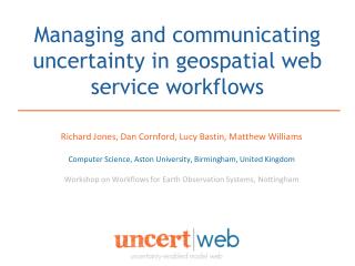 Managing and communicating uncertainty in geospatial web service workflows