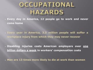 OCCUPATIONAL HAZARDS