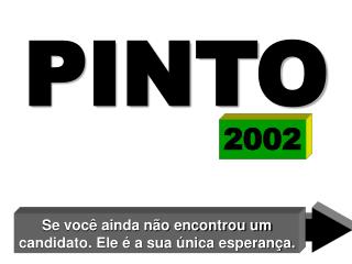 Se você ainda não encontrou um candidato. Ele é a sua única esperança.