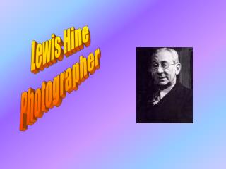 Lewis Hine Photographer