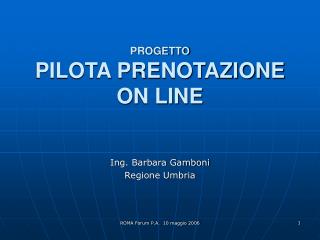 PROGETTO PILOTA PRENOTAZIONE ON LINE