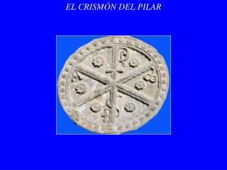 EL CRISMÓN DEL PILAR