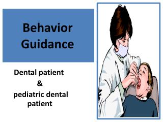 Behavior Guidance