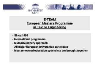 E-TEAM European Masters Programme in Textile Engineering