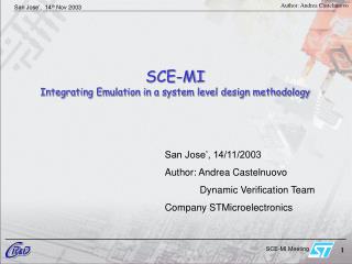 SCE-MI Integrating Emulation in a system level design methodology