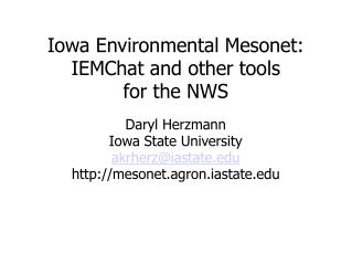 Iowa Environmental Mesonet: IEMChat and other tools for the NWS