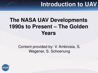 The NASA UAV Developments 1990s to Present – The Golden Years