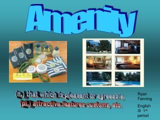 Amenity