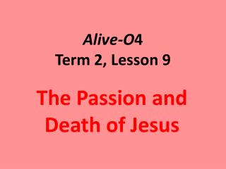 Alive-O 4 Term 2, Lesson 9