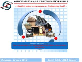 AGENCE SENEGALAISE D’ELECTRIFICATION RURALE