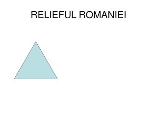 RELIEFUL ROMANIEI