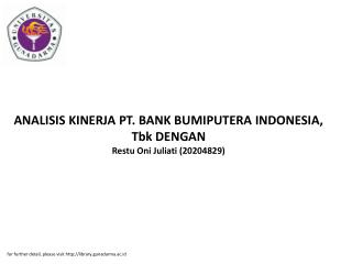 ANALISIS KINERJA PT. BANK BUMIPUTERA INDONESIA, Tbk DENGAN Restu Oni Juliati (20204829)