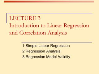 LECTURE 3 Introduction to Linear Regression and Correlation Analysis