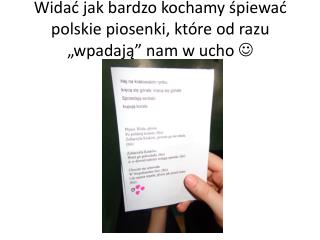 Widać jak bardzo kochamy śpiewać polskie piosenki, które od razu „wpadają” nam w ucho 