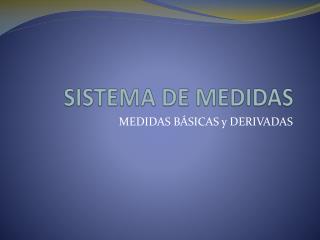 SISTEMA DE MEDIDAS