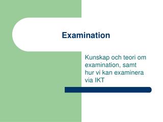 Examination