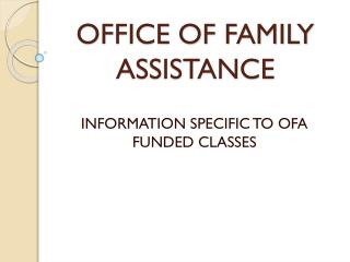 OFFICE OF FAMILY ASSISTANCE