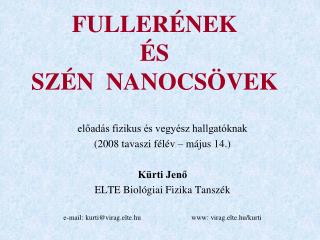 FULLERÉNEK ÉS SZÉN NANOCSÖVEK