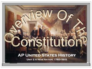 AP United States History Unit 2 A New Nation, 1783-1815