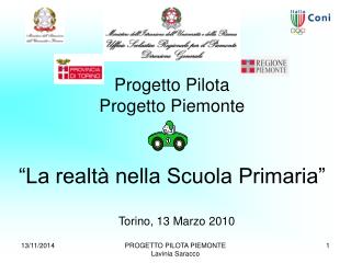 Progetto Pilota Progetto Piemonte “La realtà nella Scuola Primaria”