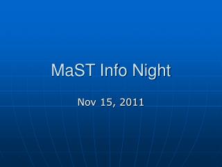 MaST Info Night