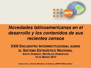 Novedades latinoamericanas en el desarrollo y los contenidos de sus recientes censos