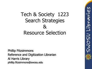 Tech &amp; Society  1223 Search Strategies &amp; Resource Selection