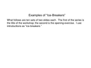 Examples of “Ice-Breakers”