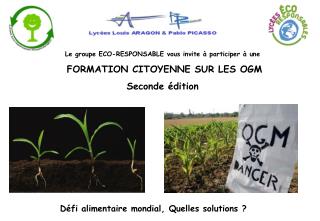 Le groupe ECO-RESPONSABLE vous invite à participer à une FORMATION CITOYENNE SUR LES OGM