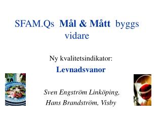 SFAM.Qs Mål &amp; Mått byggs vidare