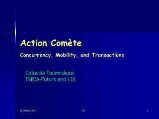 Action Comète Concurrency, Mobility, and Transactions