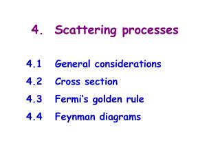 4. Scattering processes