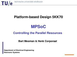 Platform-based Design 5KK70 MPSoC