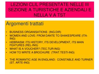 LEZIONI CLIL PRESENTATE NELLE III SEZIONE A TURISTICHE E AZIENDALI E NELLA V A TST