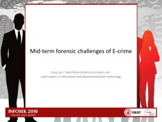 Mid-term forensic challenges of E-crime