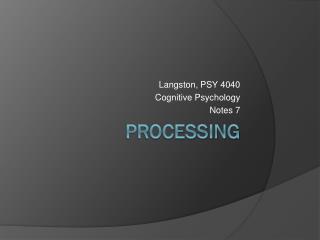 Processing