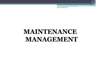 MAINTENANCE MANAGEMENT