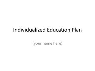 Individualized Education Plan