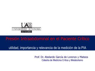 Presión Intraabdominal en el Paciente Crítico