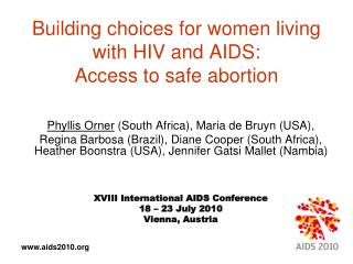Building choices for women living with HIV and AIDS: Access to safe abortion