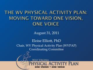 The WV Physical Activity Plan: Moving Toward One Vision, One Voice