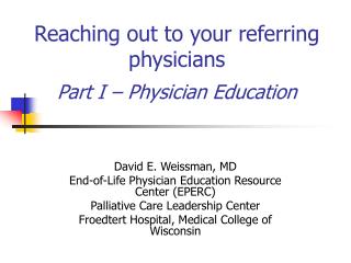 Reaching out to your referring physicians Part I – Physician Education