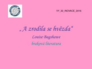 „ A zrodila se hvězda“