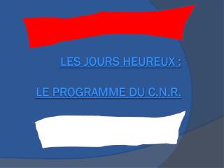 Les Jours Heureux : Le programme du C.N.R.