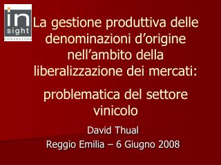 David Thual Reggio Emilia – 6 Giugno 2008