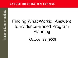 Finding What Works: Answers to Evidence-Based Program Planning