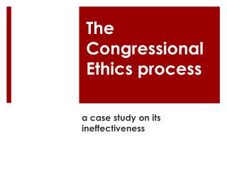 The Congressional Ethics process