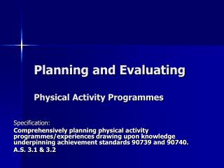 Planning and Evaluating Physical Activity Programmes