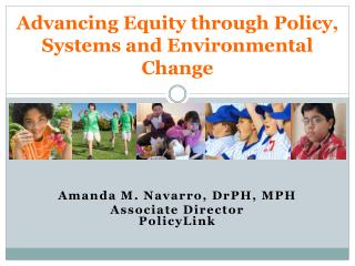Advancing Equity through Policy, Systems and Environmental Change